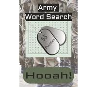 Army Word Search Hooah: Army Word Search Hooah: with Easy to Read Print content about military terms, equipment, rank and More | 6 x 9 book 55 Puzzles ... Great for active duty and veterans alike.