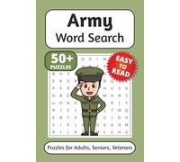 Army Word Search Puzzle Book: 50+ Large Print Puzzles About Army Life, Soldiers, and Military Terms - Great for Veterans and Enthusiasts