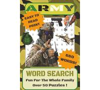 Army Word Search Puzzle Book: Explore Military Terms and History Through Word Search Puzzles (Armed Forces and Military Fields)