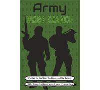 Army Word Search Puzzle Book: Word Searches with Easy to Read Print about Army, Armed Forces, Military and More | 6x9 inches, 110 pages | 20 Words per ... for Holidays, Vacations and Free Times ..