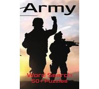 Army Word Search Puzzle Book: Word Searches with Easy to Read Print about Army, Military, Soldiers and More | 6x9 inches, 110 pages | 50+ Puzzles ... Gift for Vacations, Holidays and Down Time