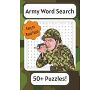 Army Word Search Puzzle Book: Word Searches with Easy to Read Print About Army, Rank Titles, Military Equipment and More | 6x9 inches, 110 pages | 50+ ... Gift for Vacations, Holidays and Free Times