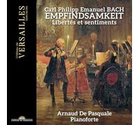 Arnaud De Pasquale; Anne Thivierge - C. P. E. Bach: Empfindsamkeit
