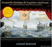 Arnaud Dumond - Les Grands Classiques de la Guitare