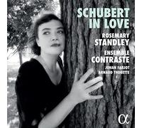 Arnaud Thorette; Ensemble Contraste; Johan Farjot; Rosemary Standley - Schubert in Love
