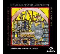 Arnaud Van de Cauter - Experiencing Vibrations With Buxtehude