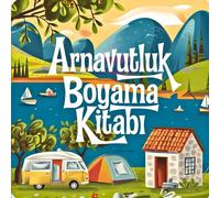 Arnavutluk Boyama Kitabı - (Albanien Ausmalen): 40’tan fazla Akdeniz manzarası, köyler, deniz kenarları ve günlük yaşam sahneleriyle dolu - rahatlatıcı ve yaratıcı bir boyama kitabı