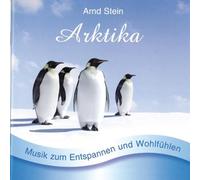 Arnd Stein - Arktika - Sanfte Musik zum Entspannen und Wohlfühlen