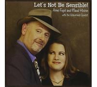 Arne Fogel - Let's Not Be Sensible
