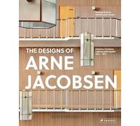 Arne Jacobsen – Furniture, Lighting, Textile Design & Architectural Renovations 1925–1971 – Prestel