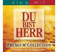 Arne Kopfermann - Du bist Herr: Sing mit. Premium Collection