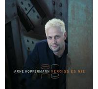 Arne Kopfermann - Vergiss Es Nie