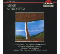 Arne Nordheim: Evening Land; Floating; Solitaire