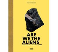 Arne Quinze: Are We The Aliens_: in partnership with Swizz Beatz