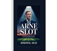 ARNE SLOT: The Tactical Genius Who Made Klopp's Succession Seamless
