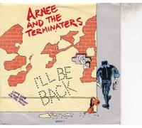Arnee and The Terminaters - I'll Be Back The Dancefloor Devastation Kick-Up / Environment News [7" Vinyl]