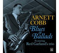 Arnett Cobb - Arnett Cobb. Blues & Ballads. Featuring Red Garland s trio by Arnett Cobb (2013-02-01)