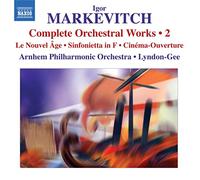 Arnhem Po:Lyndon-Gee - Markevitch: Orchestral Works Vol.2