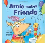 Arnie Makes Friends (Arnie the Armadillo)