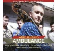 ARNIE SOMOGYI/EDDIE HENDERSON: ACCIDENT & INSURGENCY - CD