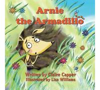 Arnie the Armadillo: Volume 1