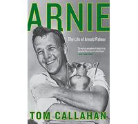 ARNIE: The Life of Arnold Palmer