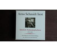 Arno Schmidt - Arno Schmidt liest sämtliche Tonbandaufnahmen 1952 - 1964