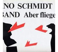 Arno Schmidt & Band - Aber Fliegen... - AMIGA - 8 56 370