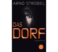 Arno Strobel Das Dorf: Psychothriller (Paperback)
