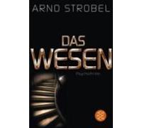 Arno Strobel Das Wesen (Paperback)