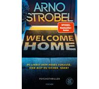 Arno Strobel Welcome Home - Du liebst dein neues Zuhause. Hier bist (Paperback)