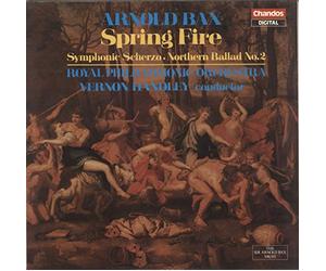 Arnold Bax: Spring Fire