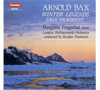 Arnold Bax - Winter Legends (Thomson, Lpo, Fingerhut)