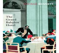 Arnold Bennett Grand Babylon Hotel Paperback Book Arnold Bennett Multicolor