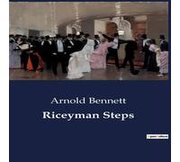 Arnold Bennett Riceyman Steps:A Tale of Love & Solitude in Post-War Clerkenwell Arnold Bennett Multicolor