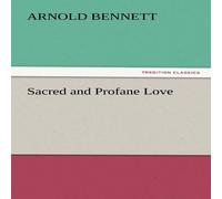 Arnold Bennett Sacred & Profane Love Paperback Book in Orange Arnold Bennett Orange