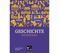 Arnold Bühler C Geschichte entdecken - Bayern / Geschichte entdecken (Hardback)