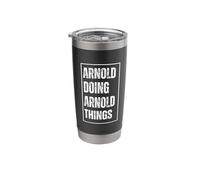 Arnold Doing Arnold Things - Funny First Name Birthday Stainless Steel Insulated Tumbler