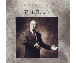 Arnold, Eddy - Hand Holdin' Songs