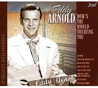 Arnold, Eddy - How's The World Treating You