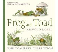 Arnold Lobel FROG & TOAD_FROG & TOAD HB : The Complete Collection Hardback Book Arnold Lobel Multicolor