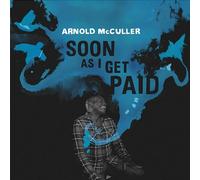 ARNOLD MCCULLER - Soon As I Get Paid
