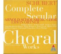 Arnold Schoenberg Ch - Schubert: the Complete Seculars
