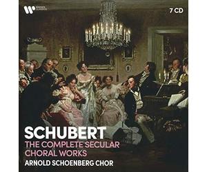 Arnold Schoenberg Chor - Schubert: Complete Secular Choral Works