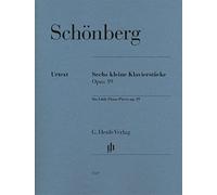 Arnold Schönberg - Sechs kleine Klavierstücke op. 19: Besetzung: Klavier zu zwei Händen