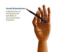 Arnold Schwartzman: A Masterclass on the Graphic Art and Work of the Left-handed Polymath