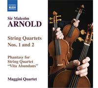 ARNOLD: String Quartets Nos. 1 and 2 / Phantasy for String Quartet