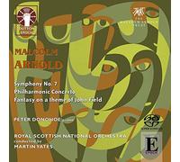 Arnold: Symphony No. 7/Philharmonic Concerto/Fantasy on a Theme of John Field