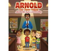 Arnold The Class Helper: Leadership begins with humility