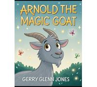 Arnold the Magic Goat
